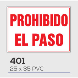 LETRERO PVC 25*35  PROHIBIDO EL PASO MOD 401