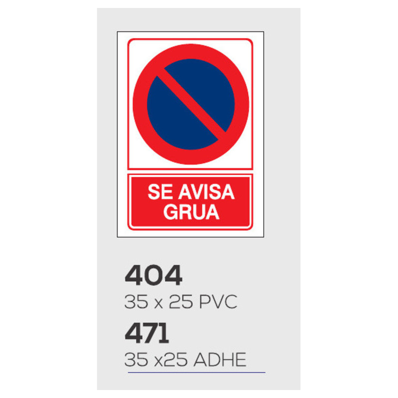 LETRERO PVC 35*25 SE AVISA GRUA MOD 404