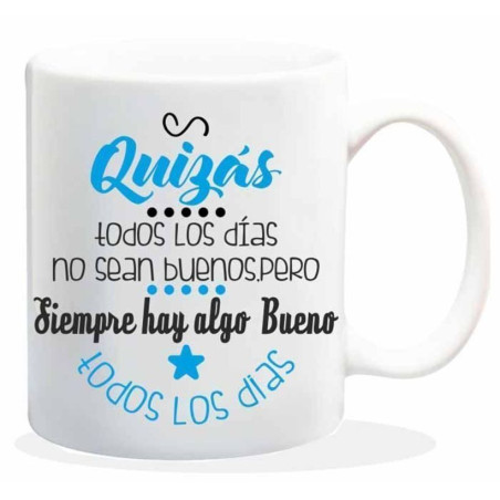 TAZA ALEX BOG CERAMICA MENSAJE QUIZAS TODOS LOS DIAS HL-015