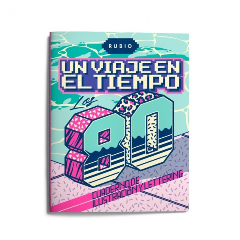 RUBIO CALIGRAFIA LIBRETA LETTERING UN VIAJE EN TIEMPO AÑOS 80 40PAG