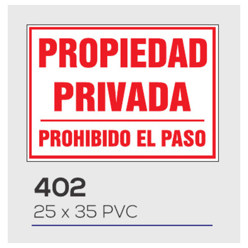 LETRERO PVC 25*35 PROPIEDAD PRIVADA MOD 402