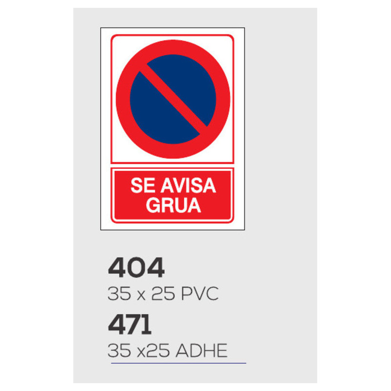 LETRERO ADHESIVO 35*25 SE AVISA GRUA MOD 471