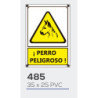 LETRERO PVC 25*35 PERRO PELIGROSO MOD 485